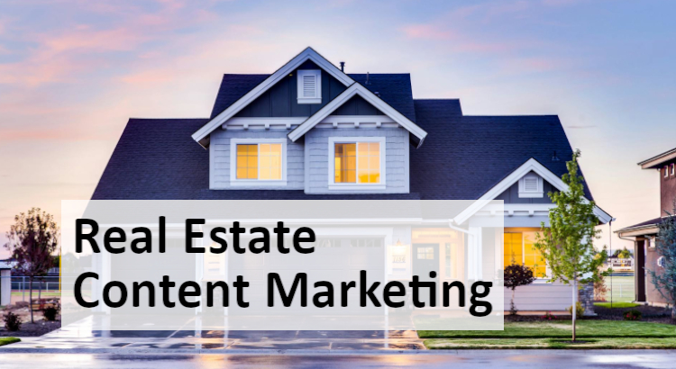 real estate content marketing