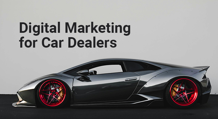 digital marketing for car dealers