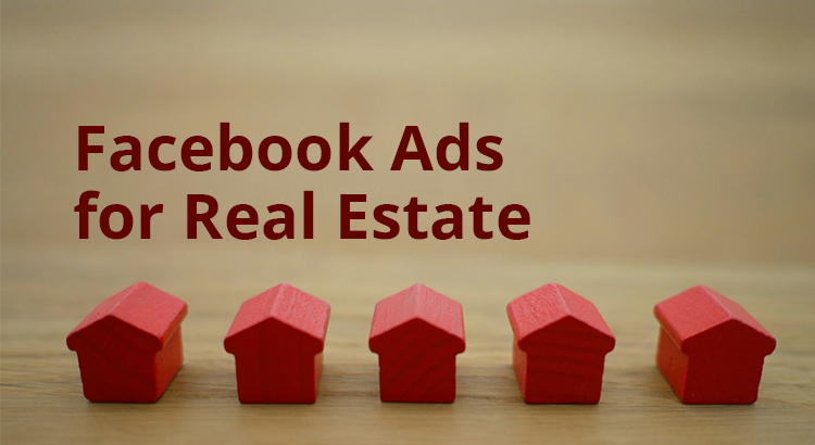 facebook ads for real estate