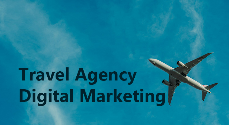 travel agency digital marketing