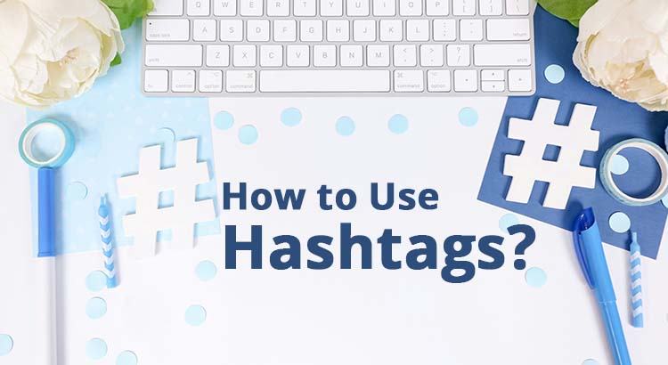 how to use hashtags