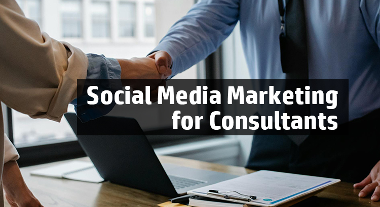 social media marketing for consultants