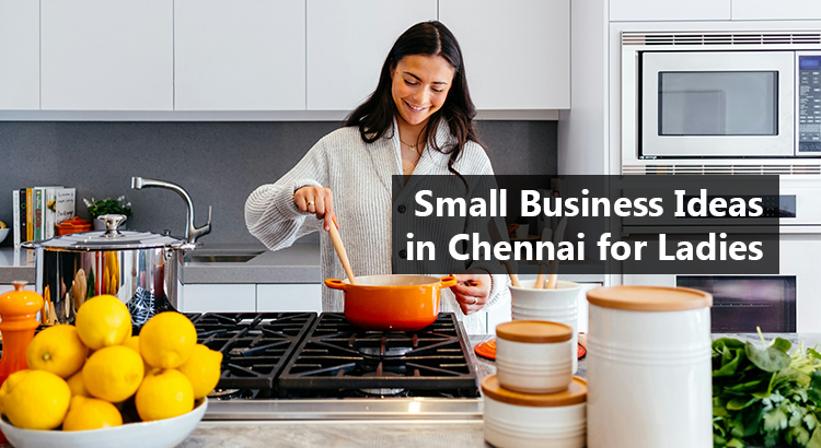small business ideas in chennai for ladies